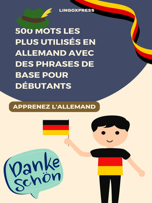 cover image of 500 Mots les Plus Utilisés en Allemand Avec des Phrases de Base pour Débutants
